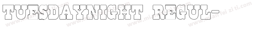 tuesdaynight regul字体转换